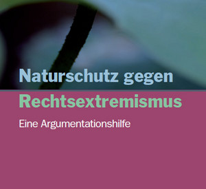 Ausschnitt aus der Broschüre "Naturschutz gegen Rechtsextremismus"