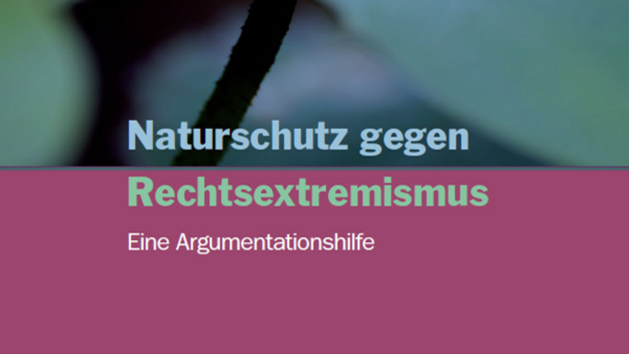 Ausschnitt aus der Broschüre "Naturschutz gegen Rechtsextremismus"